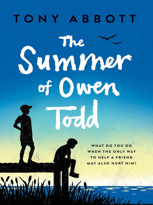 Title details for The Summer of Owen Todd by Tony Abbott - Wait list